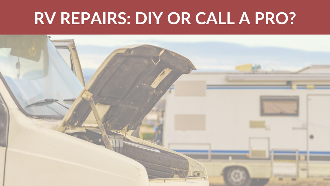DIY RV Repairs: What You Can Fix Yourself vs. When to Call a Pro